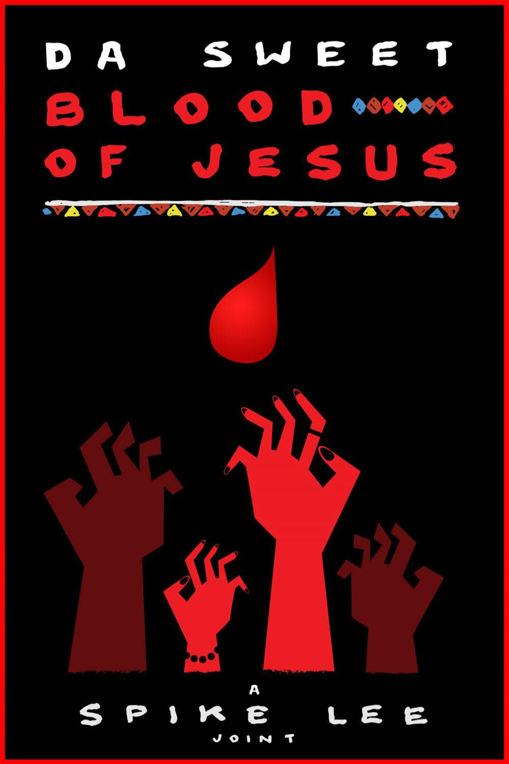 Постер Da Sweet Blood of Jesus